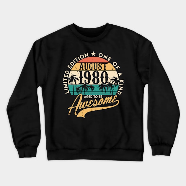 40th birthday gifts for men and women August 1980 gift 40 years Crewneck Sweatshirt by CheesyB